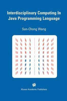 Interdisciplinary Computing in Java Programming (inbunden)