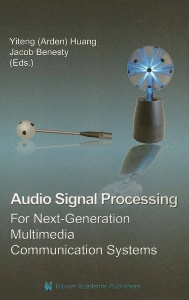 Audio Signal Processing for Next-Generation Multimedia Communication Systems (inbunden)