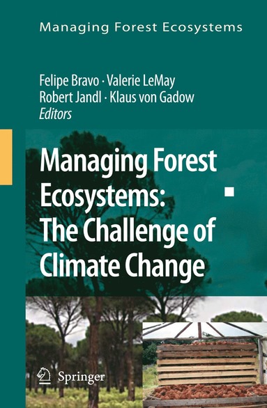 Managing Forest Ecosystems: The Challenge of Climate Change (häftad)