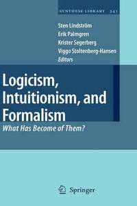 Logicism, Intuitionism, and Formalism (inbunden)