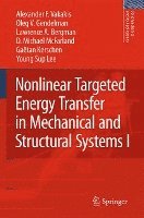 Nonlinear Targeted Energy Transfer in Mechanical and Structural Systems (inbunden)