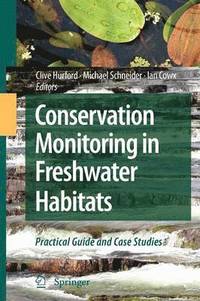 Conservation Monitoring in Freshwater Habitats (inbunden)