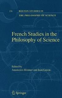 French Studies in the Philosophy of Science (inbunden)
