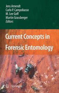 Current Concepts in Forensic Entomology (inbunden)