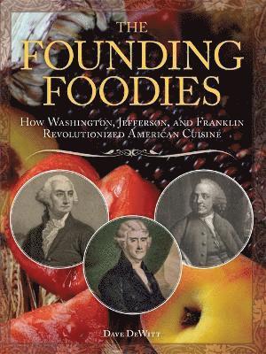 The Founding Foodies (h�ftad)