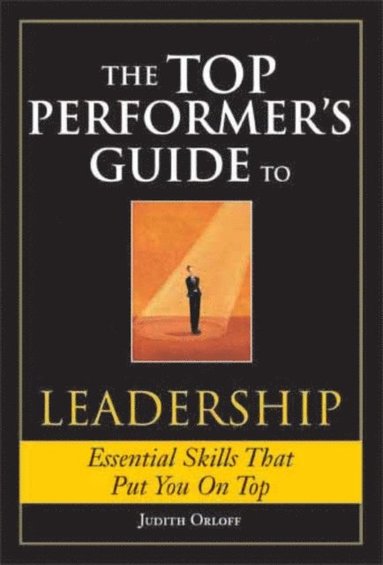 Top Performer's Guide to Leadership (e-bok)