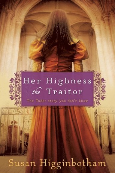 Her Highness, the Traitor (e-bok)