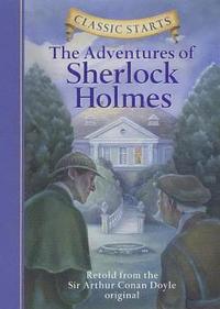 Classic Starts: The Adventures of Sherlock Holmes (inbunden)