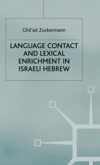 Language Contact and Lexical Enrichment in Israeli Hebrew (inbunden)