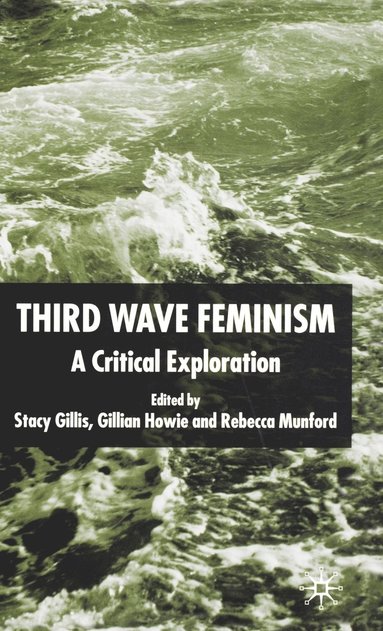 Third Wave Feminism (inbunden)