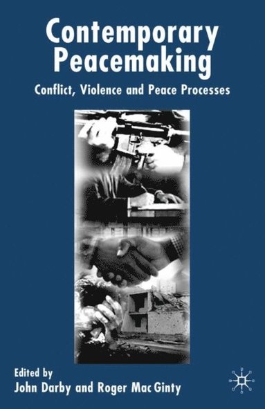 Contemporary Peace Making (e-bok)
