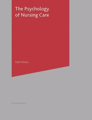 The Psychology of Nursing Care (hftad)