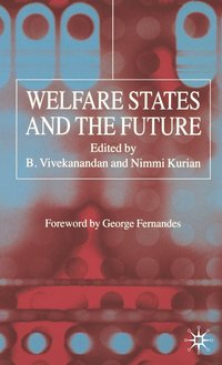 Welfare States and the Future (inbunden)