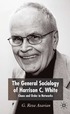 General Sociology of Harrison C. White