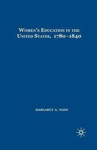 Women's Education in the United States, 1780-1840 (hftad)