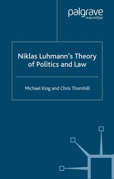 Niklas Luhmann's Theory of Politics and Law (h�ftad)