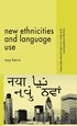 New Ethnicities and Language Use