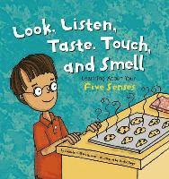 Look, Listen, Taste, Touch, and Smell: Learning about Your Five Senses (hftad)