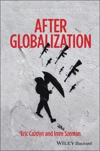 After Globalization (inbunden)