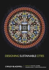 Designing Sustainable Cities (inbunden)