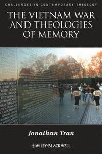 The Vietnam War and Theologies of Memory (inbunden)