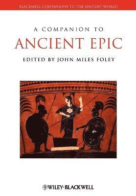 A Companion to Ancient Epic (hftad)