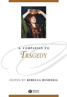 A Companion to Tragedy (hftad)