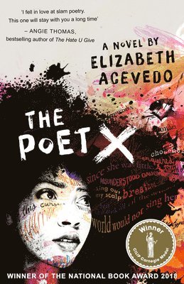 Poet X - WINNER OF THE CILIP CARNEGIE MEDAL 2019 (inbunden)