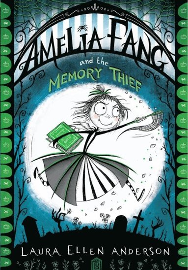 Amelia Fang and the Memory Thief (e-bok)