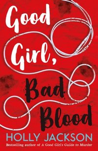 Good Girl, Bad Blood (e-bok)