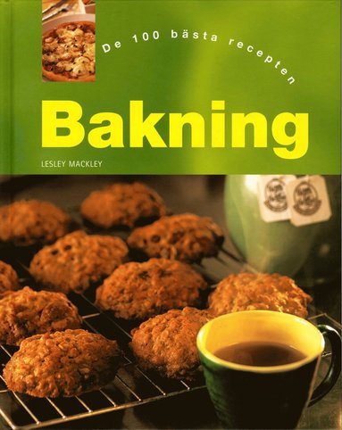 Bakning : de 100 bästa recepten (inbunden)