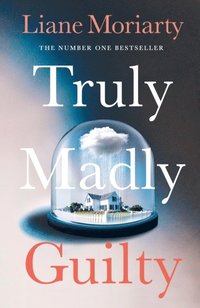 Truly Madly Guilty (e-bok)