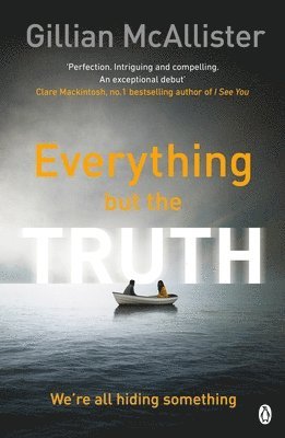 Everything but the Truth (häftad)