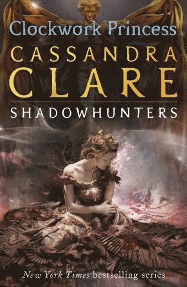 Infernal Devices 3: Clockwork Princess (inbunden)