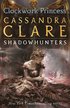 Infernal Devices 3: Clockwork Princess