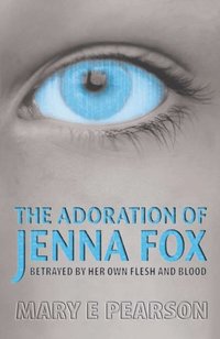 Adoration of Jenna Fox (e-bok)