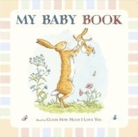 Guess How Much I Love You: My Baby Book (inbunden)