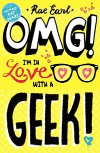 OMG! I'm in Love with a Geek! (e-bok)