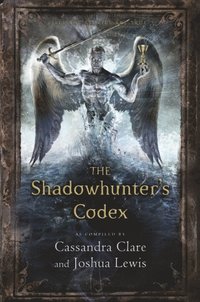 Shadowhunter's Codex (e-bok)