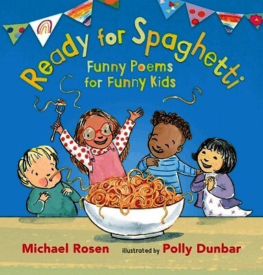 Ready for Spaghetti: Funny Poems for Funny Kids (inbunden)