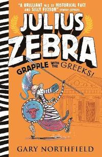 Julius Zebra: Grapple with the Greeks! (inbunden)