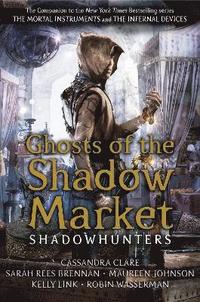 Ghosts of the Shadow Market (häftad)