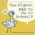 Pigeon HAS to Go to School!