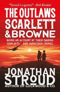 The Outlaws Scarlett and Browne (hftad)
