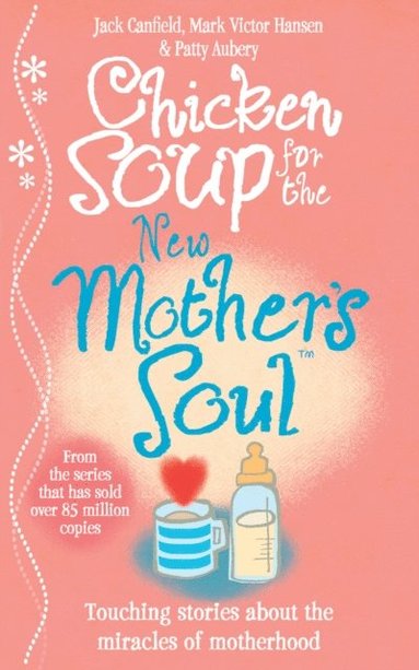 Chicken Soup for the New Mother's Soul (pocket)