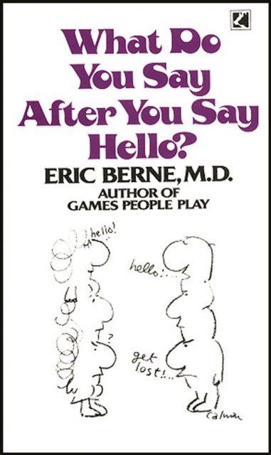 What Do You Say After You Say Hello (inbunden)