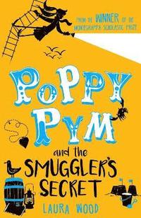 Poppy Pym and the Secret of Smuggler's Cove (hftad)