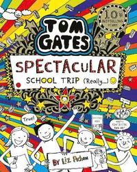 Tom Gates: Spectacular School Trip (Really.) (hftad)
