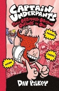 Captain Underpants: Three Outstandingly Outrageous Outings in One (Books 7-9) (hftad)