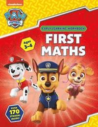 First Maths (Ages 3 to 4; PAW Patrol Early Learning Sticker Workbook) (hftad)